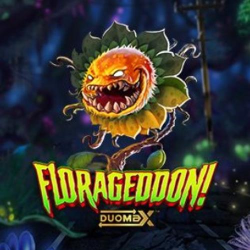 Florageddon! DuoMax™