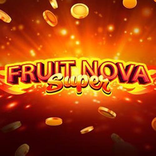 เล่นสล็อต FRUIT SUPER NOVA EVOPLAY 