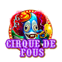 CIRQUE DE FOUS สล็อต CQ9