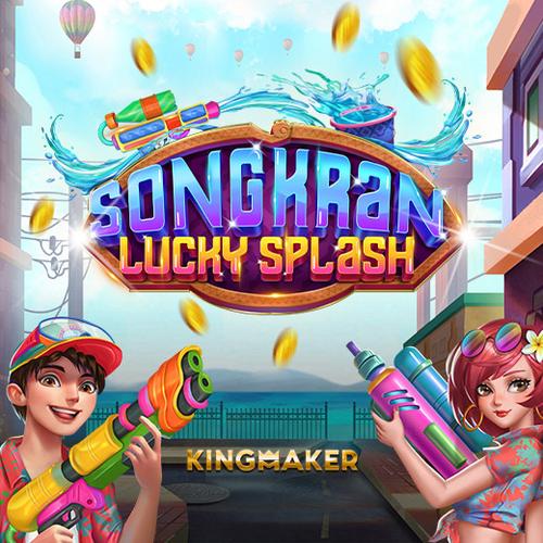 เล่นสล็อต Songkran Lucky Splash KINGMAKER 