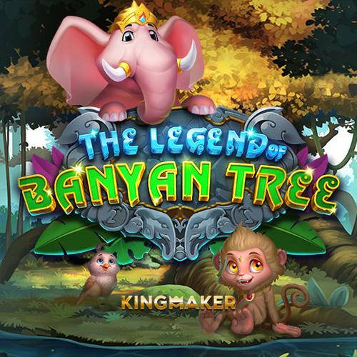 เล่นสล็อต The Legend Of Banyan Tree KINGMAKER 