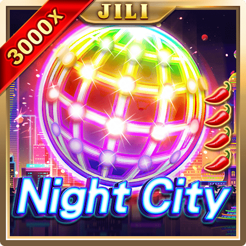 เล่นสล็อต NIGHT CITY สล็อต JILI 